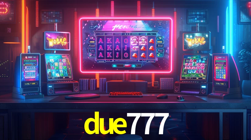 due777 - Baixe o Cassino Nº1 - due777.com