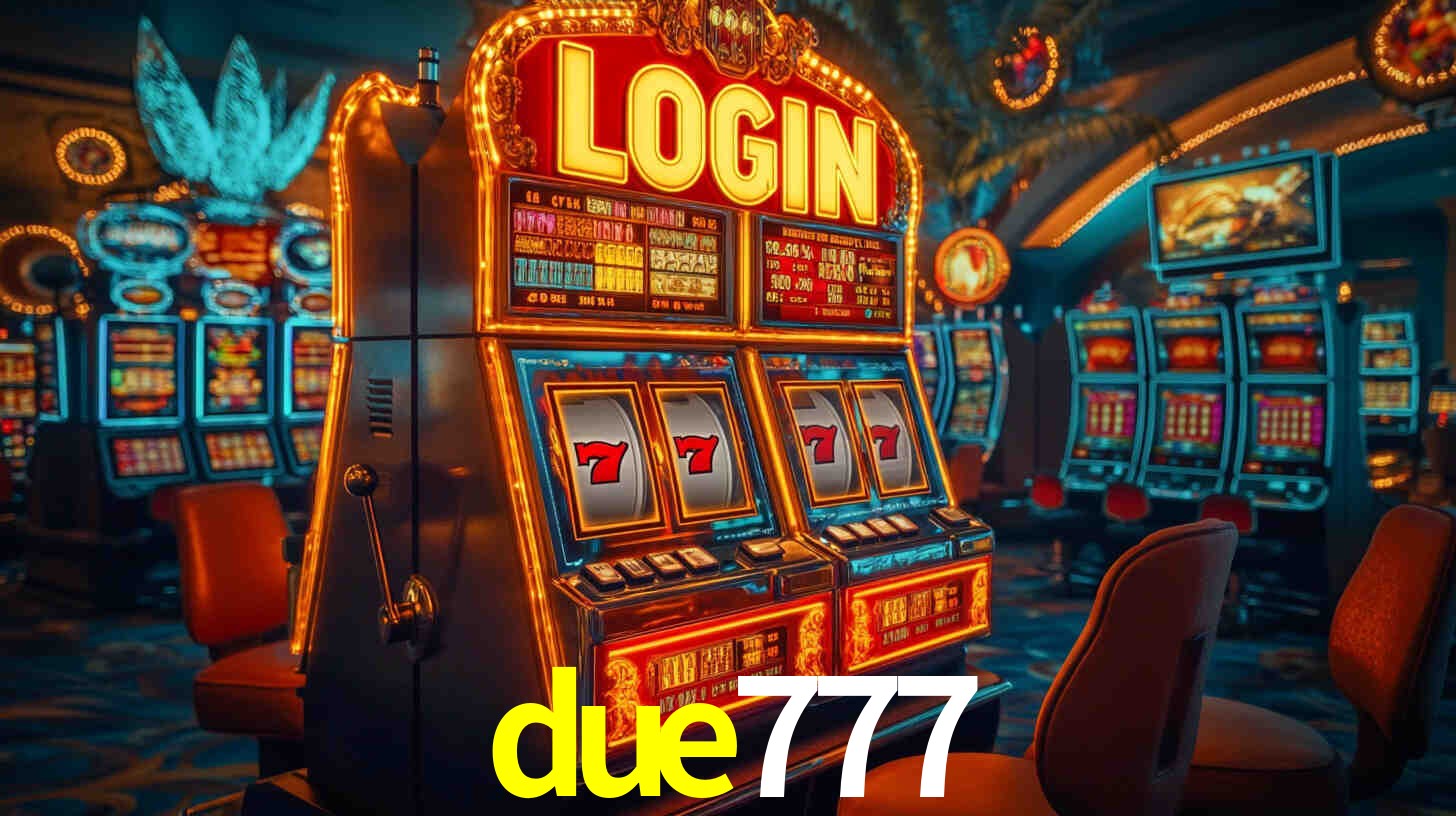 Experimente o Login Seguro Premium no due777